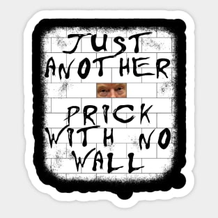 Just Another Prick With No Wall Sticker